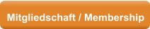 Mitgliedschaft / Membership