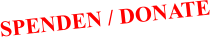 SPENDEN / DONATE