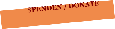 SPENDEN / DONATE