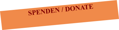 SPENDEN / DONATE